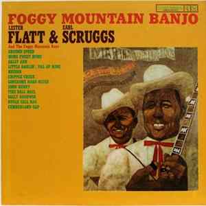 Lester Flatt & Earl Scruggs And The Foggy Mountain Boys - Foggy Mountain Banjo mp3
