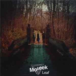 Moseek - Leaf mp3