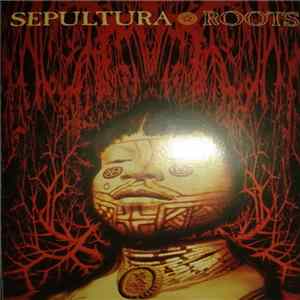 Sepultura - Roots mp3