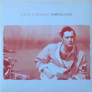 Luca Carboni - Farfallina mp3