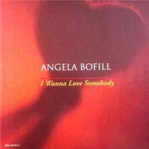 Angela Bofill - I Wanna Love Somebody mp3
