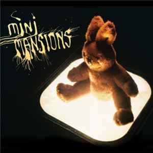 Mini Mansions - Mini Mansions mp3