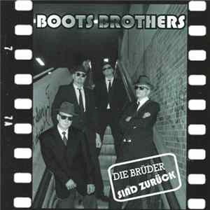 Boots Brothers - Die Brüder Sind Zurück mp3