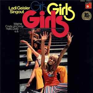 Ladi Geisler Singout - Girls, Girls, Girls mp3