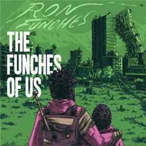 Ron Funches - The Funches Of Us mp3