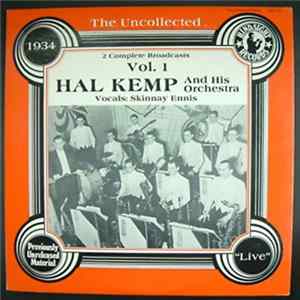 Hal Kemp And His Orchestra - The Uncollected Hal Kemp And His Orchestra Vol. 1. 1934 mp3