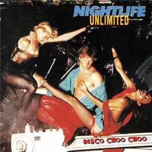 Nightlife Unlimited - Disco Choo Choo mp3