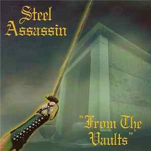 Steel Assassin - From The Vaults mp3