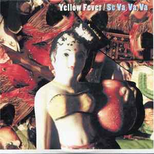 Yellow Fever - Se Va, Va, Va mp3