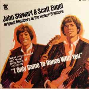 John Stewart & Scott Engel - I Only Came To Dance With You mp3
