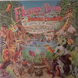 Eleanor Bron And The Vesuvius Ensemble - The Carnival Of The Animals And The Story Babar The Little Elephant mp3