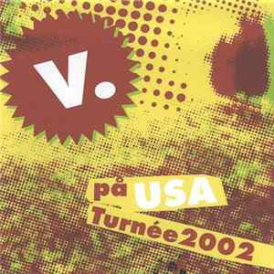 v. - På USA - Turnée 2002 mp3
