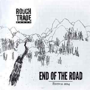 Various - Rough Trade Shops: End Of The Road Festival 2014 mp3