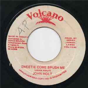 John Holt - Sweetie Come Brush Me mp3