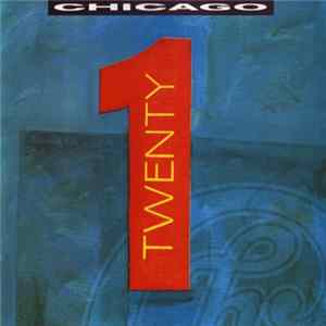 Chicago - Twenty 1 mp3