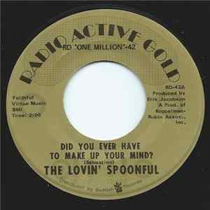 The Lovin' Spoonful - Did You Ever Have To Make Up Your Mind? mp3
