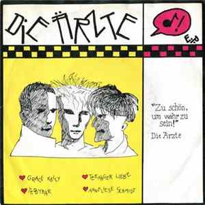 Die Ärzte - Zu Schön, Um Wahr Zu Sein! mp3
