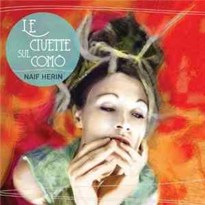 Naif Herin - Le civette sul comò mp3