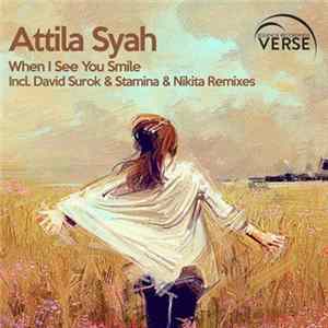 Attila Syah - When I See You Smile mp3