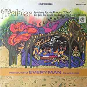 Mahler - Sir John Barbirolli, The Hallé Orchestra - Symphony No. 1 In D Major, "Titan" mp3