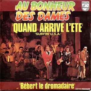 Au Bonheur Des Dames - Bebert Le Dromadaire mp3