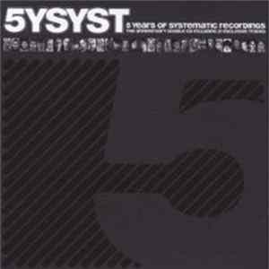 Various - 5YSYST (5 Years Of Systematic Recordings) mp3
