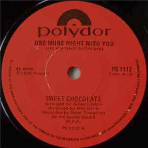 Sweet Chocolate - One More Night With You / What You Did To Me mp3