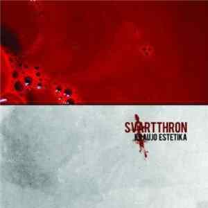 Svartthron - Kraujo Estetika mp3