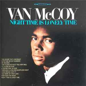Van McCoy - Night Time Is Lonely Time mp3