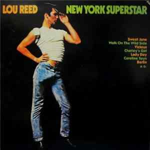Lou Reed - New York Superstar mp3