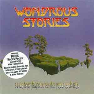 Various - Wondrous Stories: 28 Artists That Shaped The Prog Rock Era mp3