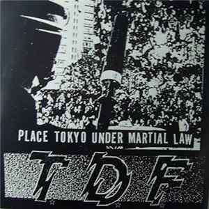 TDF - Place Tokyo Under Martial Law mp3