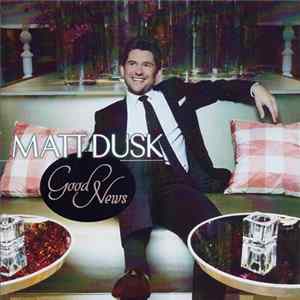 Matt Dusk - Good News mp3