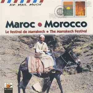Various - Maroc ・Morocco - Le Festival De Marrakech・The Marrakech Festival mp3