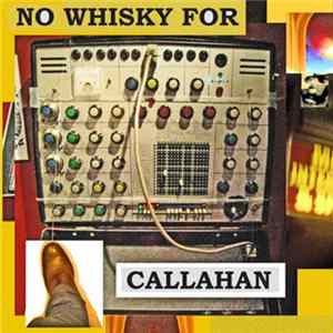 No Whisky For Callahan - No Whisky For Callahan - Album mp3
