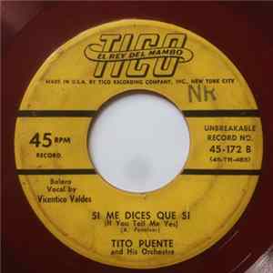 Tito Puente And His Orchestra - Si Me Dices Que Si / Me Quieres O No Me Quieres mp3