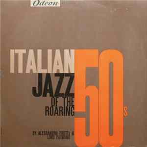 Alessandro Protti & Lino Patruno And His Baby Band - Italian Jazz Of The Roaring 50's mp3