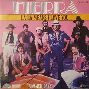 Tierra - La La Means I Love You mp3