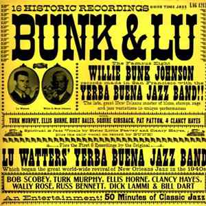 Bunk Johnson / Lu Watters' Yerba Buena Jazz Band - Bunk & Lu mp3