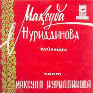 Мақсуда Нуриддинова - Куйлайди / Поет mp3