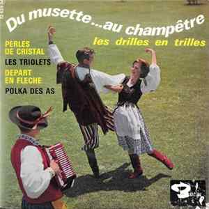 Maurice André - Les Drilles En Trilles - Du Musette... Au Champêtre mp3