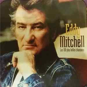 Eddy Mitchell - les 100 plus belles chansons mp3