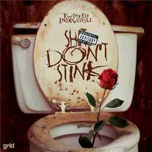 Twisted Individual - Shit Don't Stink mp3