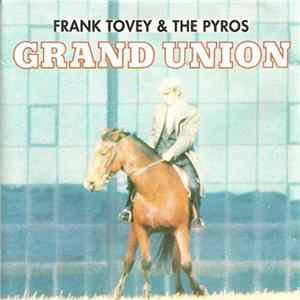 Frank Tovey & The Pyros - Grand Union mp3