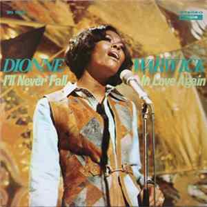 Dionne Warwick - I'll Never Fall In Love Again mp3