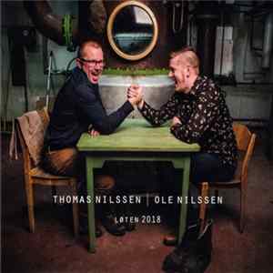 Thomas Nilssen | Ole Nilssen - Løten 2018 mp3