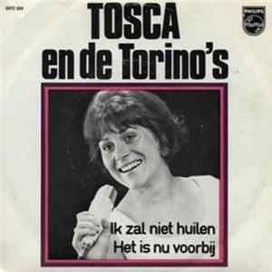 Tosca En De Torino's - Ik Zal Niet Huilen / Het Is Nu Voorbij mp3