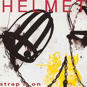 Helmet - Strap It On mp3