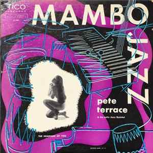 Pete Terrace And His Latin Jazz Quintet - Mambo Jazz - The Nearness Of You mp3