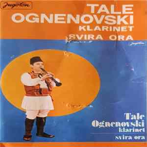 Tale Ognenovski - Svira Ora mp3